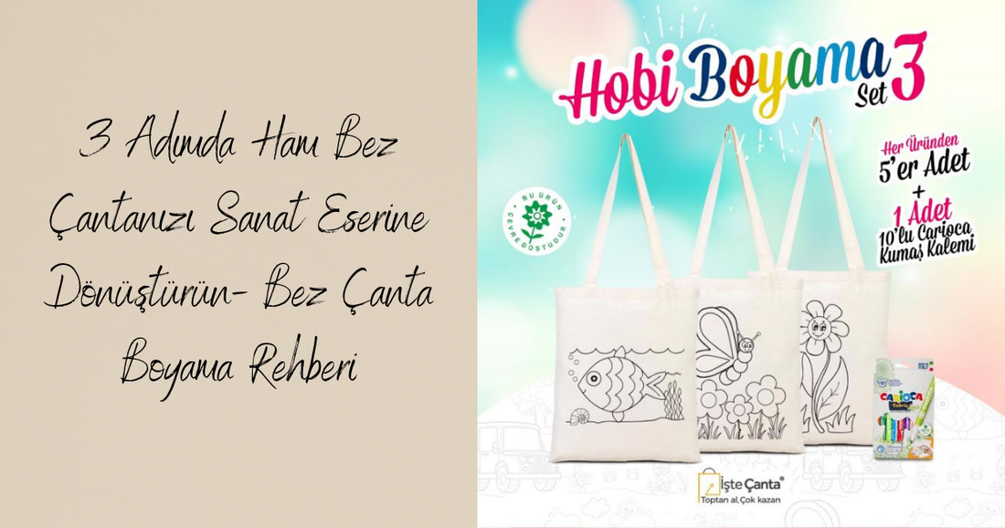 3 Adımda Ham Bez Çantanızı Sanat Eserine Dönüştürün- Bez Çanta Boyama Rehberi - istecanta.com