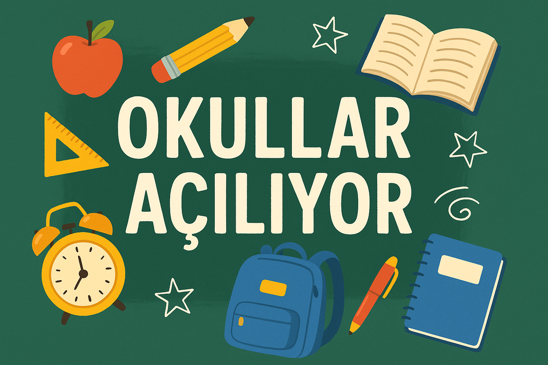 okullar ne zaman açılıyor