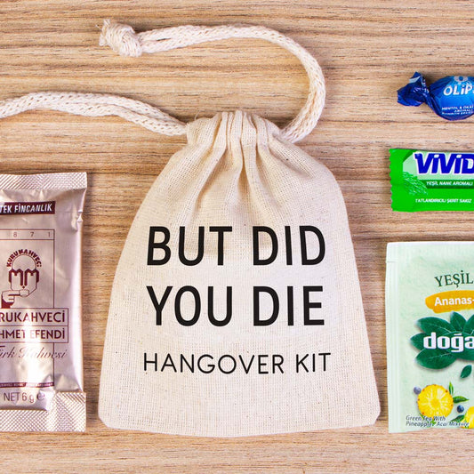 But Did You Die - Hangover Kit - istecanta.com