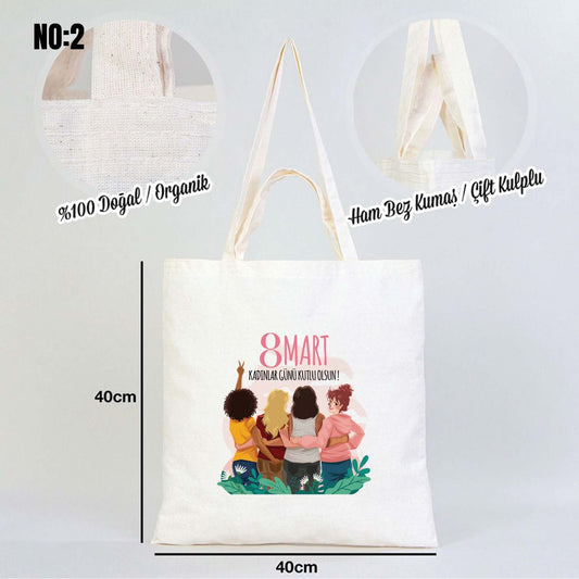 Kadınlar Günü Baskılı Ham Bez Çanta 40x40 cm - Çift Kulplu - istecanta.com