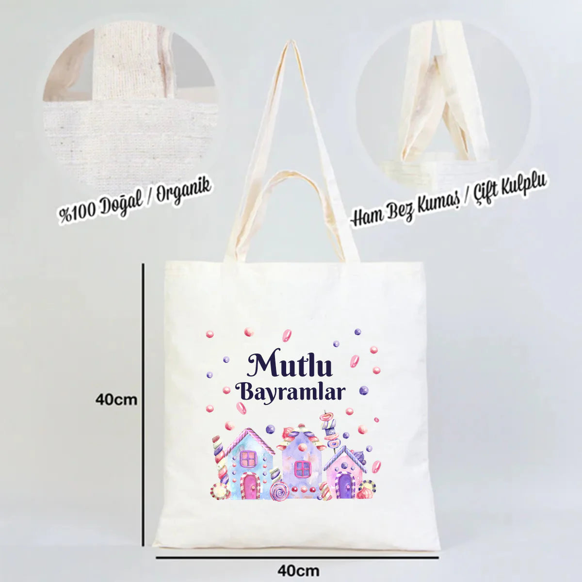 40x40 cm ham bez kumaş çift kulplu bez çanta, “Mutlu Bayramlar” baskılı; %100 doğal/organik bez kumaş ürün ölçü görseli.